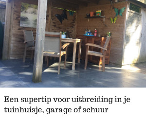 Technische uitbreiding van je schuur, garage of tuinhuisje